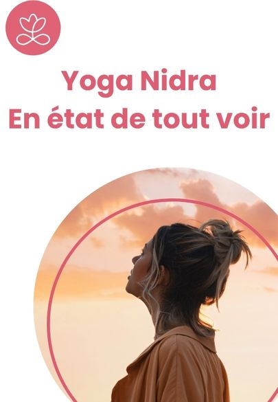 Yoga Nidra - En état de tout voir